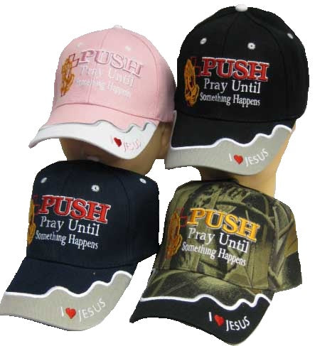 CAP-PUSH PRAY UNTIL SOMETHING HAPPENS 826