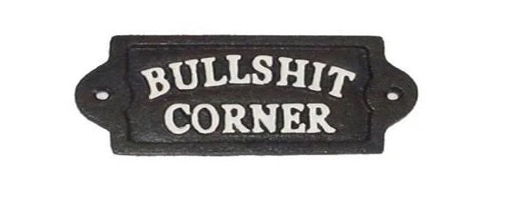 Texas Decor - Cast Iron Bullshit Corner Plaque 56589